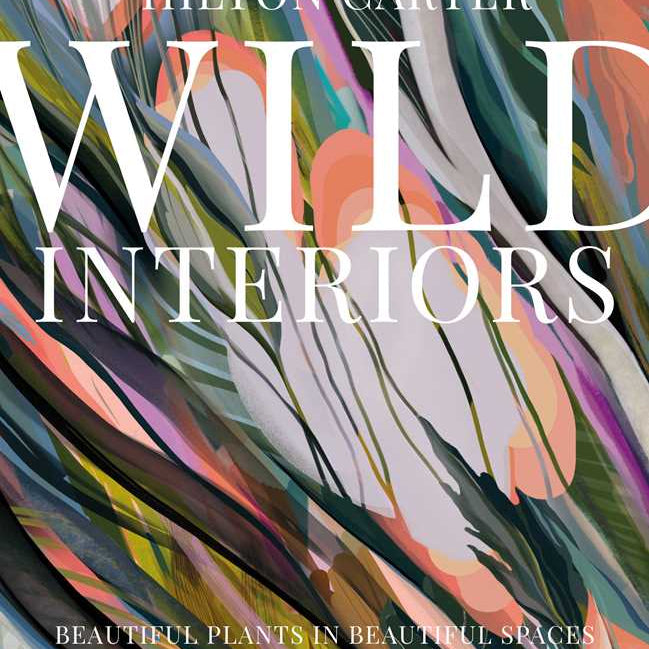 Wild Interiors by Hilton Carter